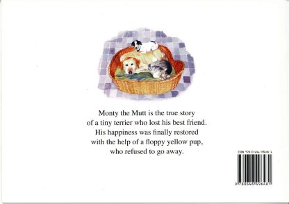 The back cover of Monty the Mutt from Milton. Shows Monty, William Labrador and the farm cat all settled in a large dog basket.